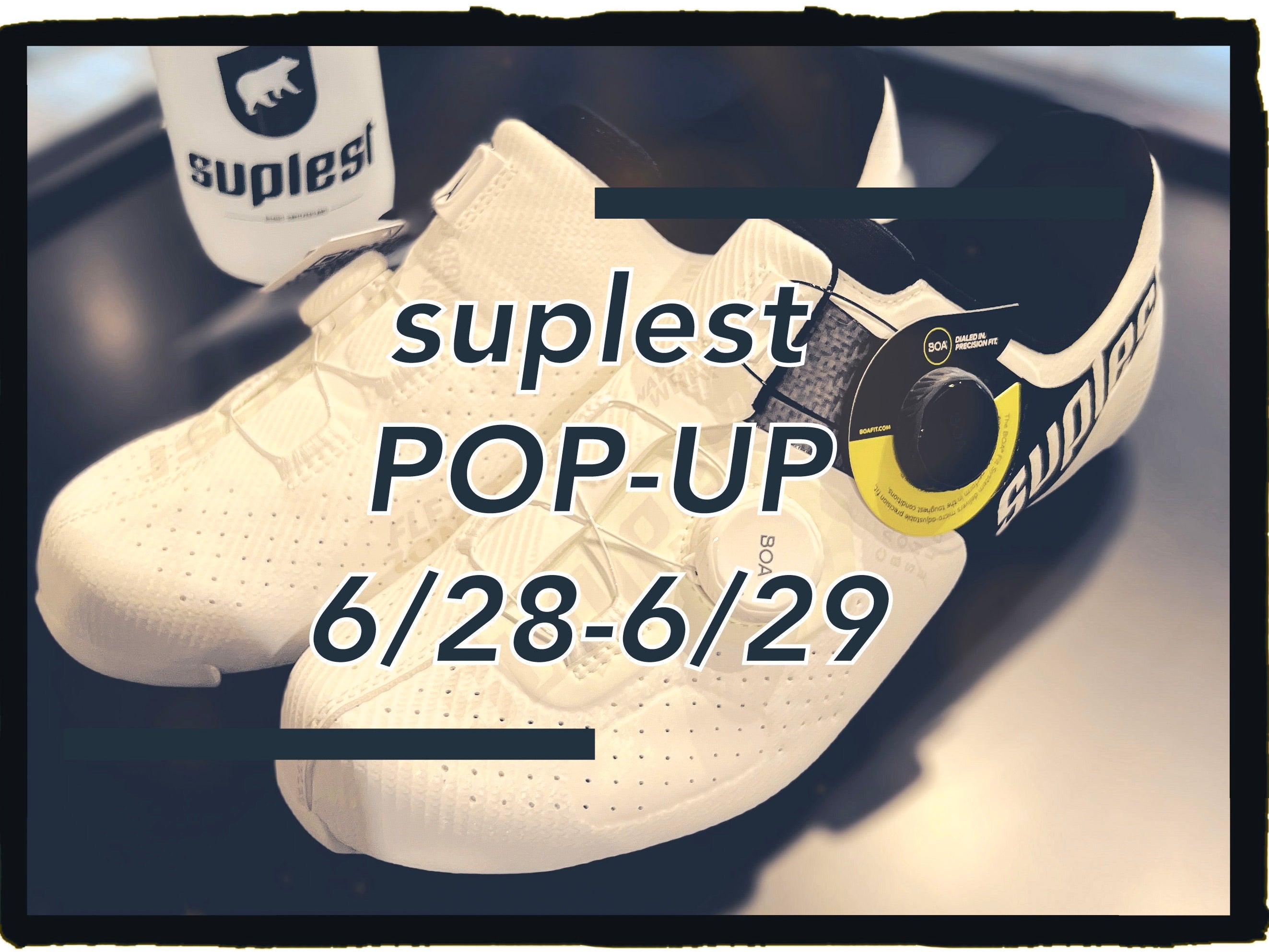 【終了しました】6月28日（土）、29日（日） suplest  POP-UP STORE 開催！ フィッティングは事前予約制となります。